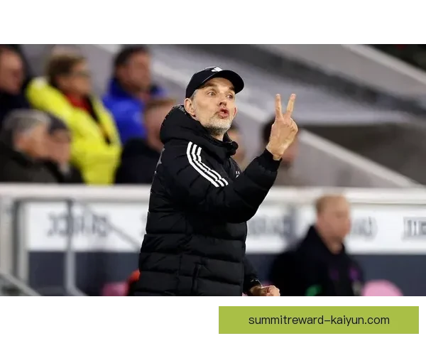 图赫尔边后卫角色分析：在球队战术体系中的重要性与表现趋势