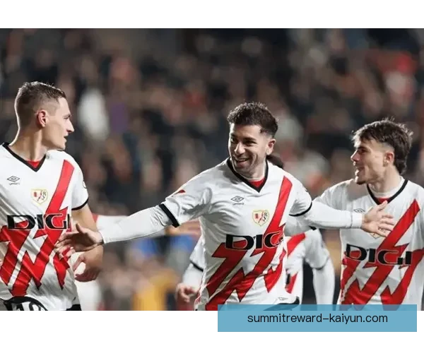 巴列卡诺整体实力表现稳健，当前赛季竞争力持续提升